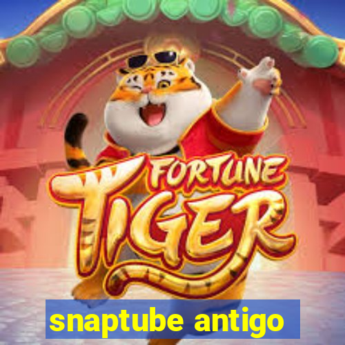 snaptube antigo